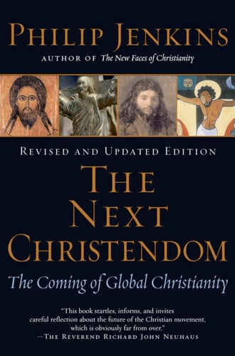 The Next Christendom: The Coming of Global Christianity