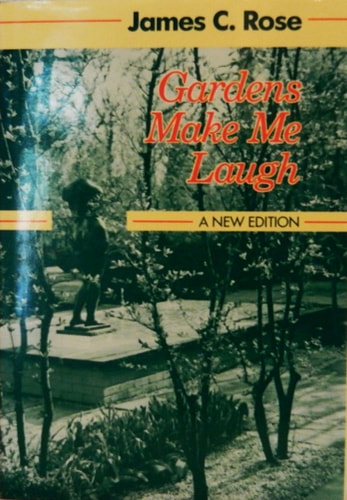 Gardens Make Me Laugh: A New Edition