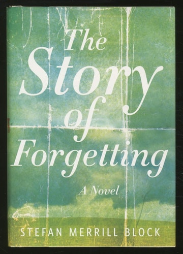 The Story of Forgetting: A Novel