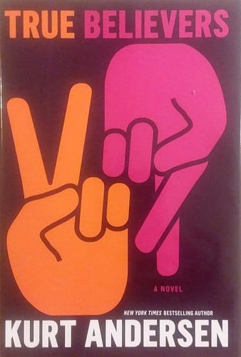 True Believers: A Novel