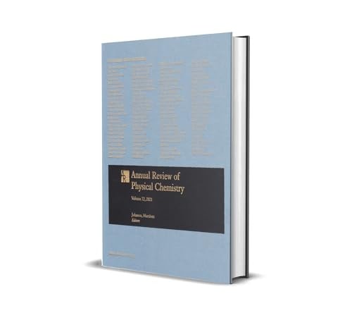 Annual Review of Physical Chemistry; Volume 72, 2021