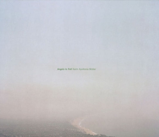 Karin Apollonia Muller: Angels In Fall