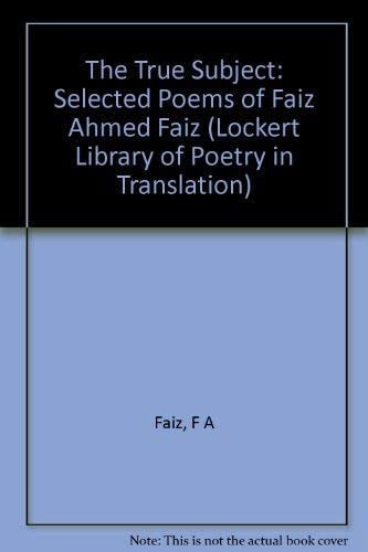 The True Subject (Lockert Library of Poetry in Translation)