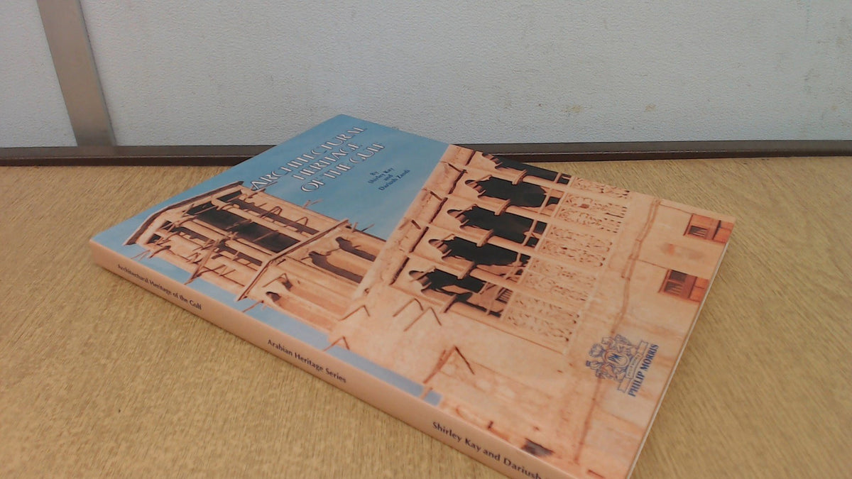 Architectural heritage of the Gulf (Arabian heritage series)