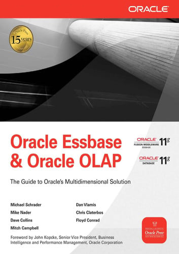 Oracle Essbase & Oracle OLAP: The Guide to Oracle's Multidimensional Solution (Oracle Press)