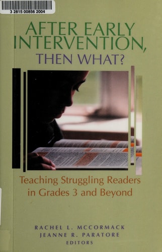 After Early Intervention, Then What?: Teaching Struggling Readers in Grades 3 and Beyond