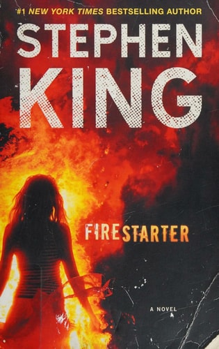 Firestarter: A Novel