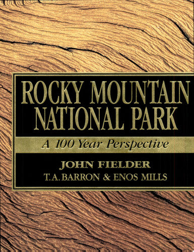 Rocky Mountain National Park: A 100 Year Perspective