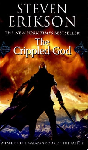The Crippled God: Book Ten of The Malazan Book of the Fallen