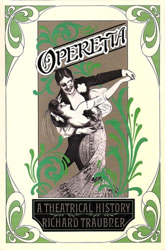 Operetta: A Theatrical History