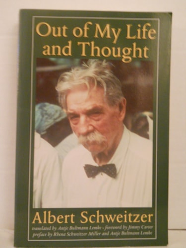 Out of My Life and Thought (Albert Schweitzer Library)