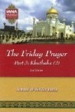 The Friday Prayer - Part 3 : Khutbahs(2)