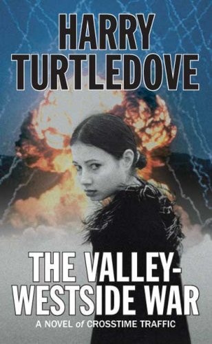 The Valley-Westside War (Crosstime Traffic)