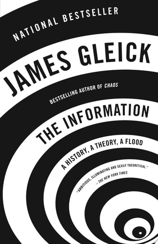 The Information: A History, A Theory, A Flood
