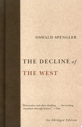 The Decline of the West (Abridged)