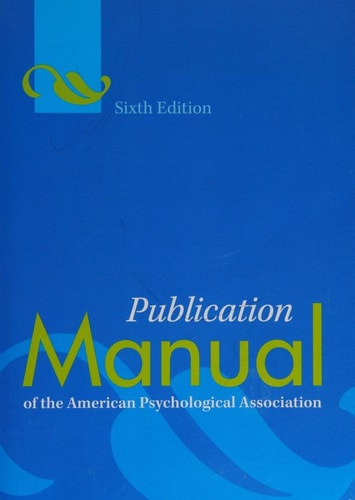 Publication Manual of the American Psychological Association, Sixth Edition