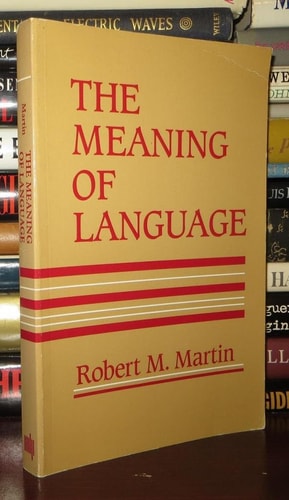 The Meaning Of Language (The MIT Press)