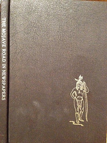 The Mojave Road in newspapers (Tales of the Mojave Road ; no. 6)