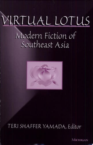 Virtual Lotus: Modern Fiction of Southeast Asia