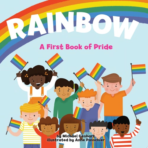 Rainbow: A First Book of Pride