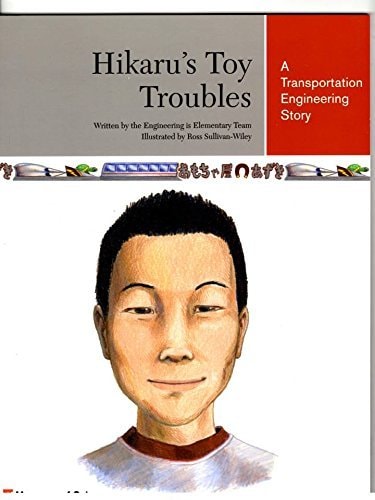 Hikaru's Toy Troubles A Transportation Engineering Story