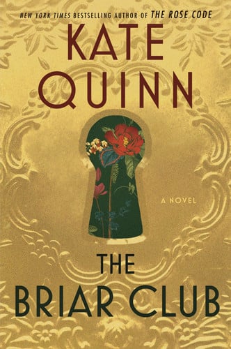 The Briar Club: A Thrilling and Powerful Story of Female Friendships and Secrets