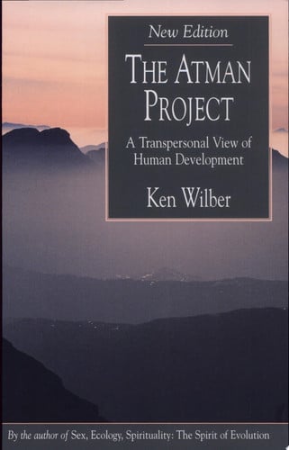 The Atman Project: A Transpersonal View of Human Development