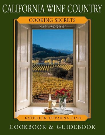 California Wine Country: Cooking Secrets