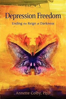 Depression Freedom: Ending the Reign of Darkness