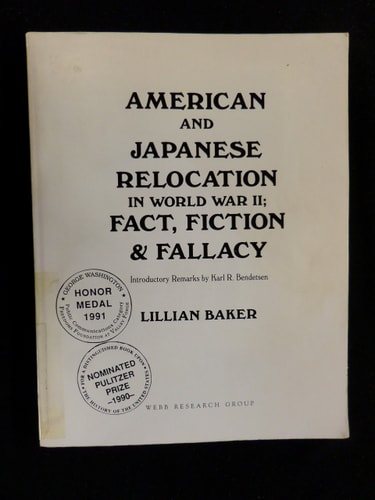 American and Japanese Relocation in World War 2: Fact Fiction and Fallacy