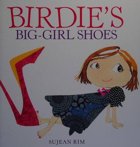 Birdie's Big-Girl Shoes (Birdie Series)