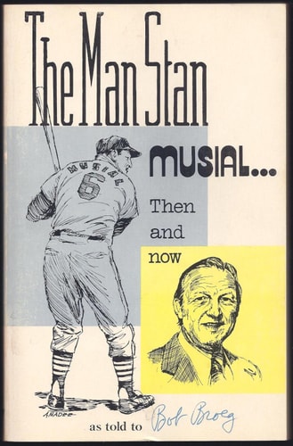 The Man, Stan: Musial, then and now