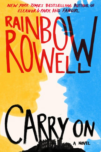 Carry On: A Novel (Simon Snow Series)