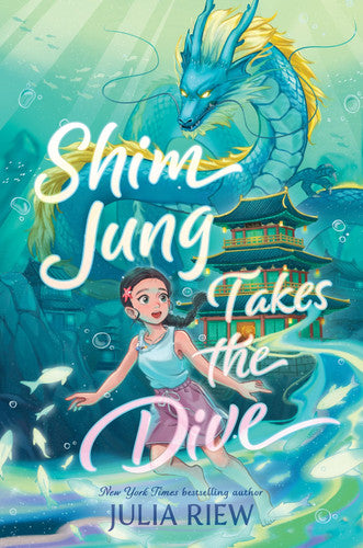 Shim Jung Takes the Dive: A Magical Underwater Story Based on Korean Folklore for Kids (Ages 8-12)