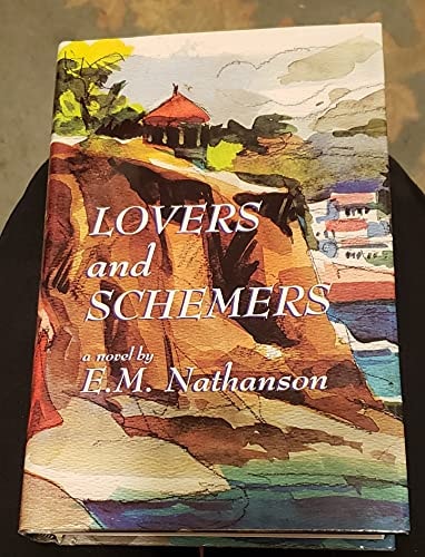 Lovers and Schemers: A Novel