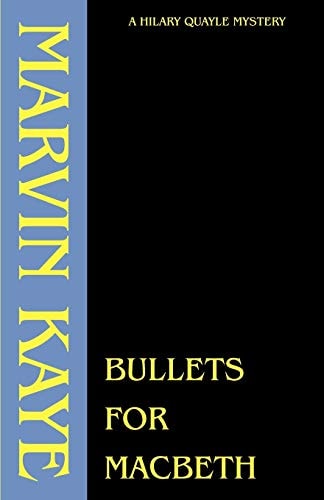 Bullets for Macbeth (Hilary Quayle Mysteries)