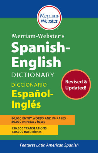 Merriam-Webster’s Spanish-English Dictionary (Multilingual Edition) Newest Edition, 2021 Copyright (Hardcover)