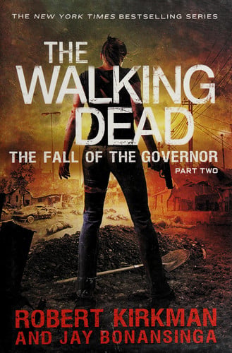 The Walking Dead: The Fall of the Governor: Part Two (The Walking Dead Series)