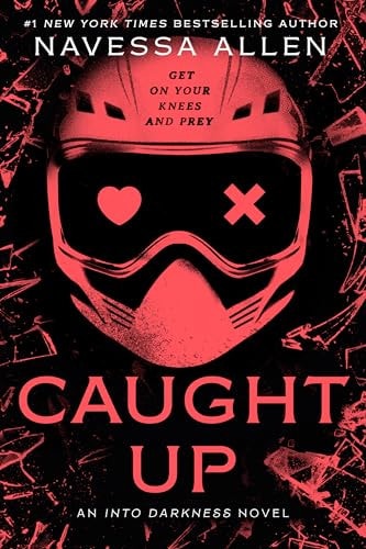 Caught Up: An Into Darkness Novel (Into Darkness Trilogy)