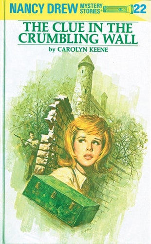 The Clue in the Crumbling Wall (Nancy Drew No. 22)