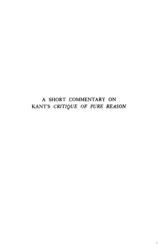 A Short Commentary on Kant's Critique of Pure Reason