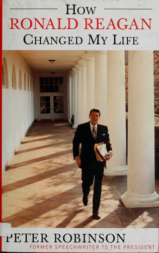 How Ronald Reagan Changed My Life