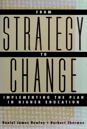 From Strategy to Change: Implementing the Plan in Higher Education