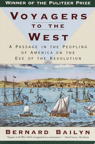 Voyagers to the West: A Passage in the Peopling of America on the Eve of the Revolution
