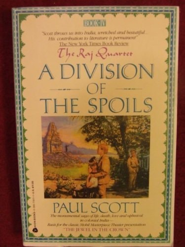 A Division of the Spoils (Raj Quartet, Book 4)