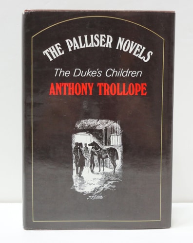 THE DUKE'S CHILDREN. With a Preface by Chauncey B. Tinker. Illustrations by Charles Mozley.