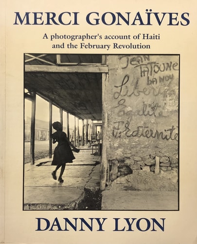 Merci Gonaives: a Photographic Account of Haiti and the February Revolution