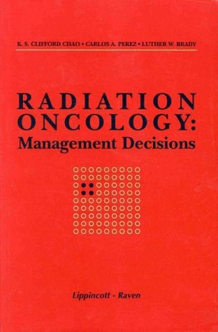 Radiation Oncology: Management Decisions