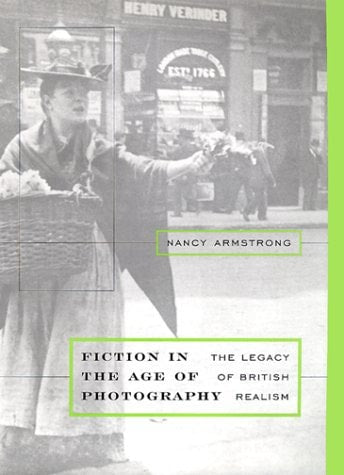 Fiction in the Age of Photography: The Legacy of British Realism