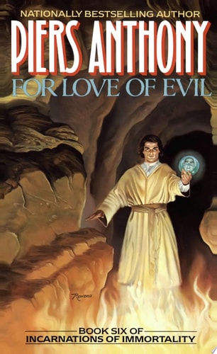 For Love of Evil: Book Six of Incarnations of Immortality (Incarnations of Immortality, 6)